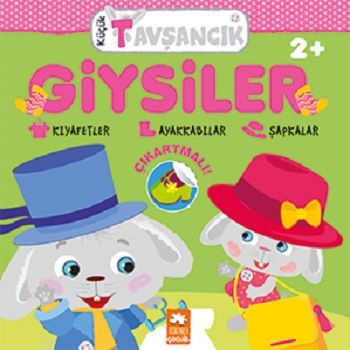 Giysiler - Küçük Tavşancık Serisi - Eksik Parça Yayınları Kitap