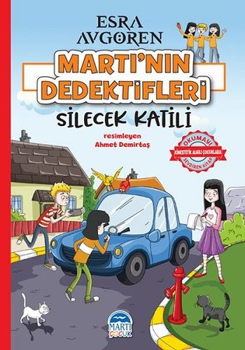 Martı’nın Dedektifleri - Silecek Katili - Martı Çocuk Yayınları Kitap