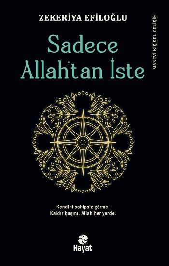 Sadece Allah’tan İste - Hayat Yayınları Kitap