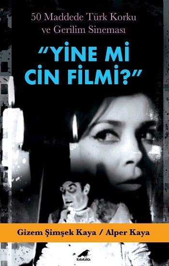 Yine mi Cin Filmi? - Kara Karga Yayınları Kitap