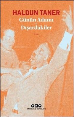 Günün Adamı - Dışardakiler - Yapı Kredi Yayınları Kitap