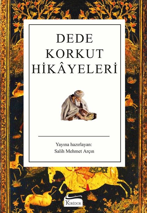 Dede Korkut Hikayeleri - Koridor Yayıncılık Kitap