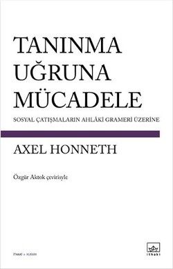 Tanınma Uğruna Mücadele - İthaki Yayınları Kitap