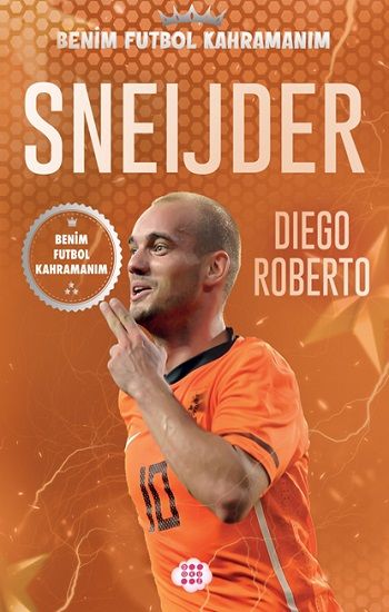 Sneijder – Benim Futbol Kahramanım - Dokuz Yayınları Kitap