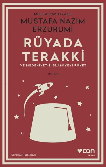 Rüyada Terakki ve Medeniyet-i İslamiyeyi Rüyet (Günümüz Türkçesiyle) - Can Yayınları Kitap