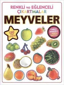 Renkli ve Eğlenceli Çıkartmalar - Meyveler (Fruits) - Parıltı Yayınları Kitap