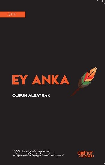 Ey Anka - Gülnar Yayınları Kitap