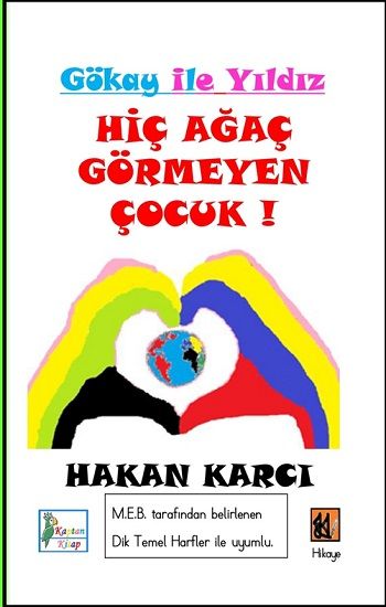 Hiç Ağaç Görmeyen Çocuk! - Kaptan Kitap Kitap