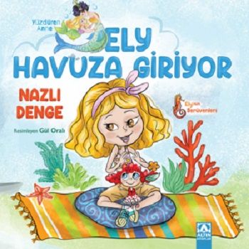 Ely Havuza Giriyor - Altın Kitaplar Kitap