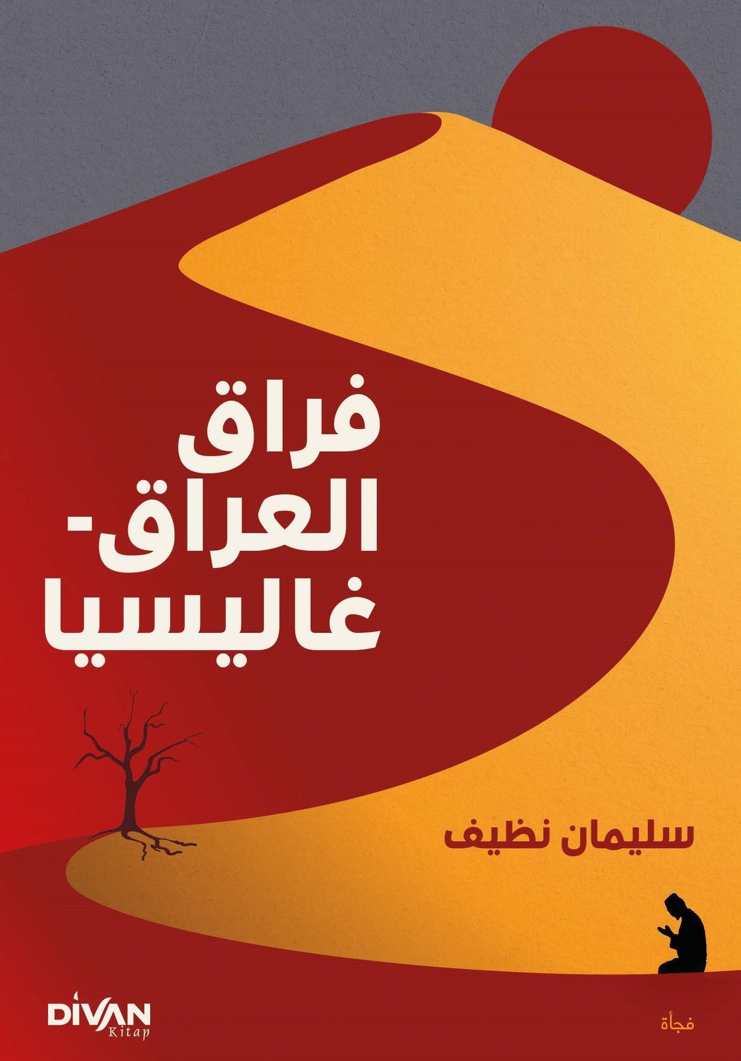 Firak-ı Irak - Galiçya - راق العراق - غاليسيا - Divan Kitap Kitap