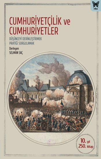 Cumhuriyetçilik ve Cumhuriyetler - Nika Yayınevi Kitap