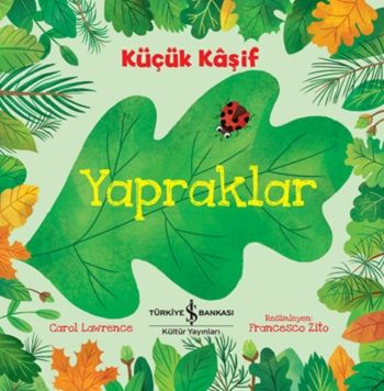 Küçük Kaşif - Yapraklar - İş Bankası Kültür Yayınları Kitap