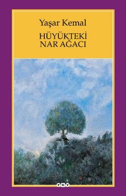 Hüyükteki Nar Ağacı - Yapı Kredi Yayınları Kitap