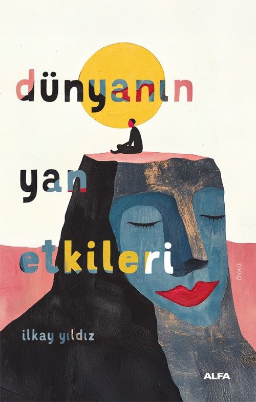 Dünyanın Yan Etkileri - Alfa Yayınları Kitap