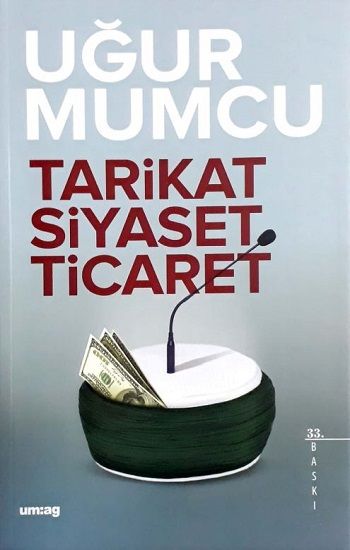 Tarikat Siyaset Ticaret - Um:ag Yayınevi Kitap