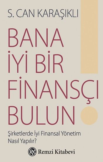 Bana İyi Bir Finansçı Bulun! - Remzi Kitabevi Kitap