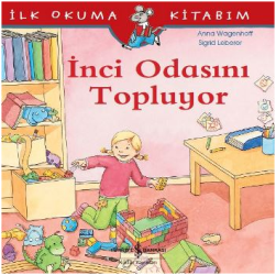 İnci Odasını Topluyor - İlk Okuma Kitabım - İş Bankası Kültür Yayınları Kitap