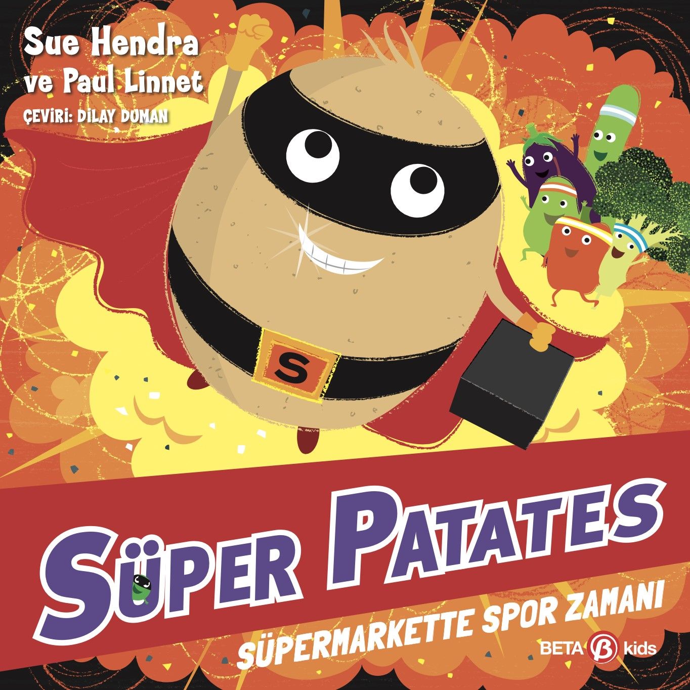 Süper Patates - Süpermarkette Spor Zamanı - Beta Kids Kitap