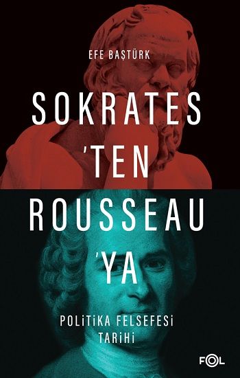Sokrates'ten Rousseau'ya Politika Felsefesi Tarihi - Fol Kitap Kitap