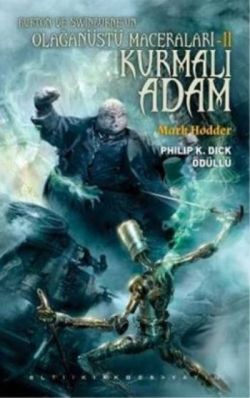 Burton ve Swinburne’ün Olağanüstü Maceraları 2 : Kurmalı Adam - Altıkırkbeş Yayınları Kitap