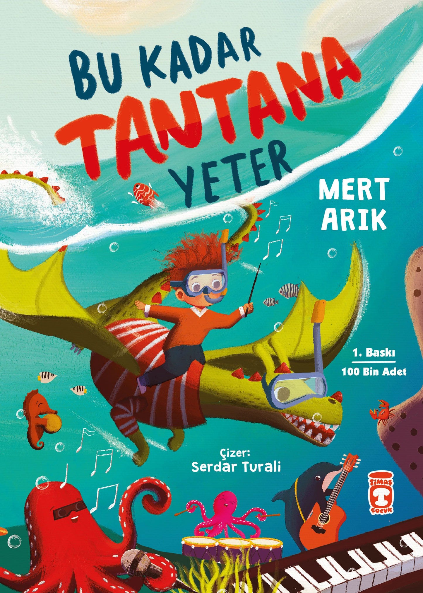 Bu Kadar Tantana Yeter - Timaş Çocuk Kitap