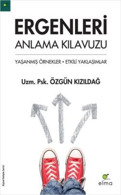Ergenleri Anlama Kılavuzu - Özgün Kızıldağ, Çocuk Psikolojisi Türkçe kitap kapağı