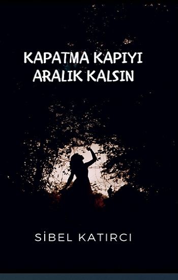Kapatma Kapıyı Aralık Kalsın - Platanus Publishing Kitap
