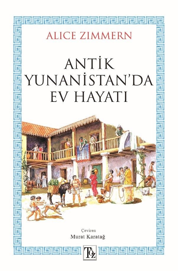 Antik Yunanistan’da Ev Hayatı - Töz Yayınları Kitap