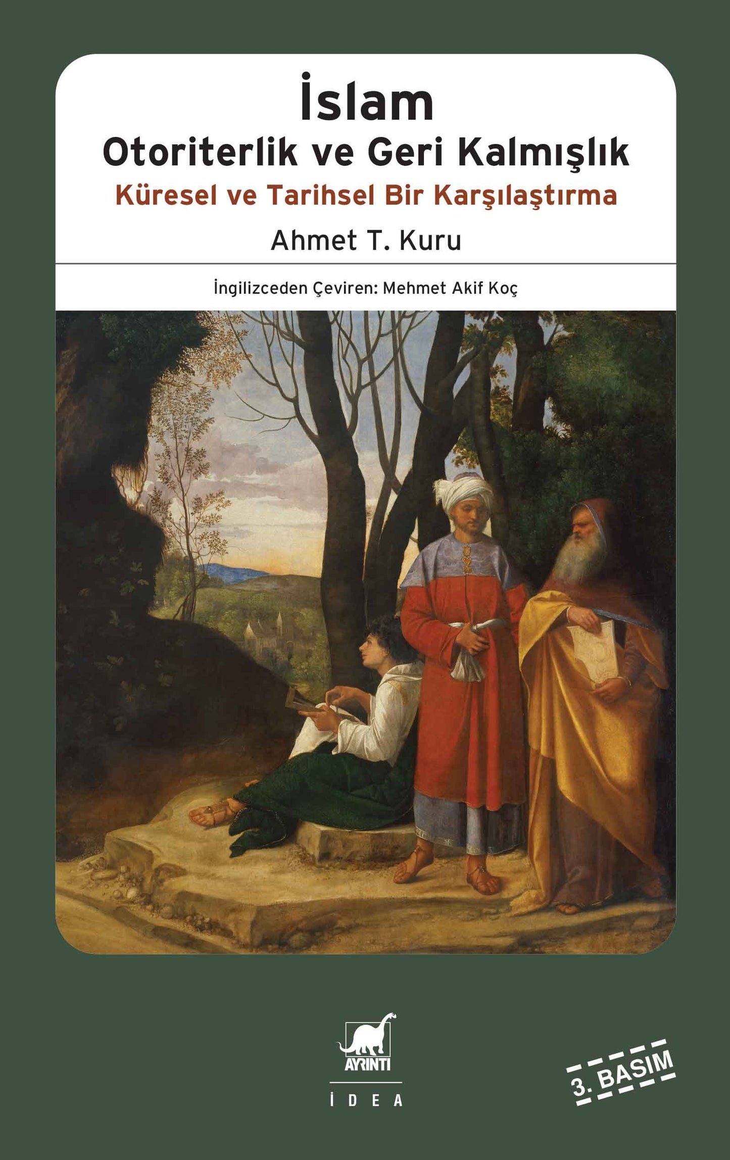 İslam Otoriterlik ve Geri Kalmışlık Küresel ve Tarihsel Bir Karşılaştırma - Ayrıntı Yayınları Kitap