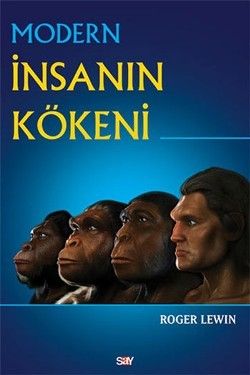 Modern İnsanın Kökeni - Say Yayınları Kitap