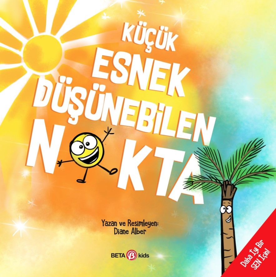 Küçük Esnek Düşünebilen Nokta - Beta Kids Kitap