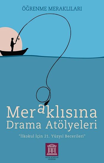 Meraklısına Drama Atölyeleri - Altın Kitaplar - Özel Ürün Kitap