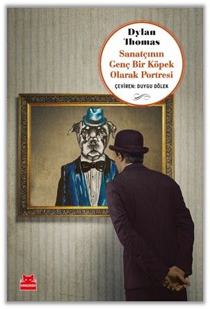 Sanatçının Genç Bir Köpek Olarak Portresi - Kırmızı Kedi Yayınevi Kitap