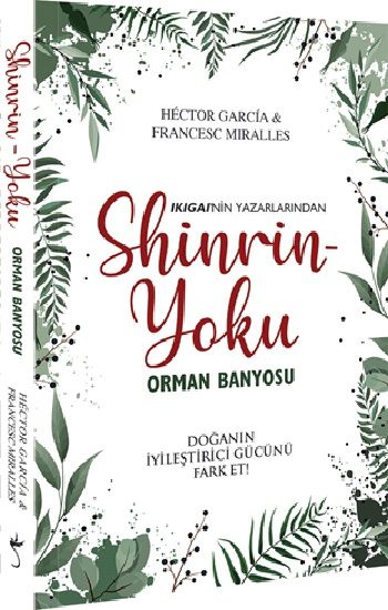 Shinrin Yoku – Orman Banyosu - İndigo Kitap Kitap