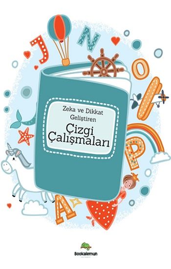 Zeka Ve Dikkat Geliştiren Çizgi Çalışmaları - Bookalemun Yayınevi Kitap