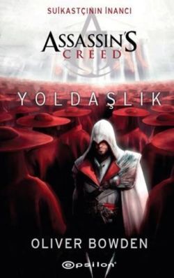 Assassin's Creed - Yoldaşlık - Epsilon Yayınları Kitap