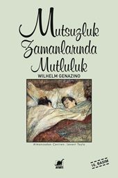 Mutsuzluk Zamanlarında Mutluluk - Ayrıntı Yayınları Kitap