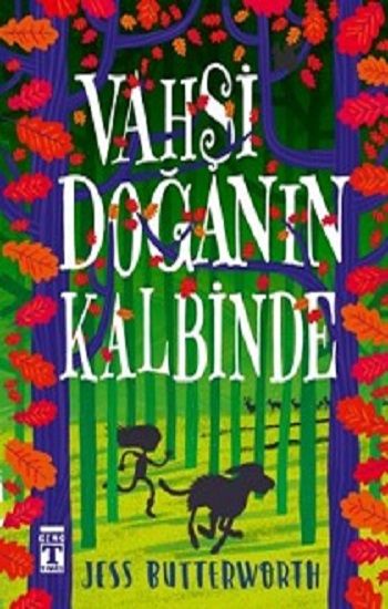 Vahşi Doğanın Kalbinde - Genç Timaş Kitap