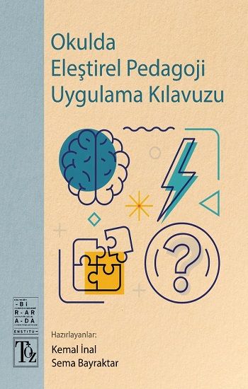 Okulda Eleştirel Pedagoji Uygulama Kılavuzu - Töz Yayınları Kitap