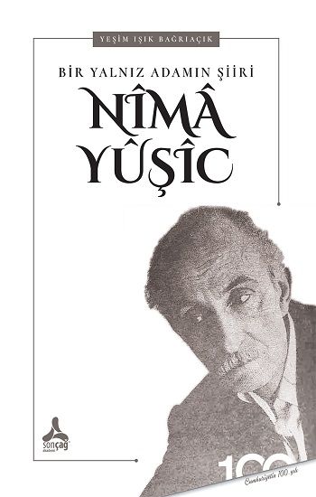 Bir Yalnız Adamın Şiiri : Nima Yuşic - Sonçağ -Akademik Kitaplar Kitap