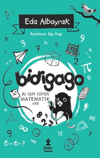 Bidigago-4 Bu İşin İçinde Matematik Var - Doğan Çocuk Kitap