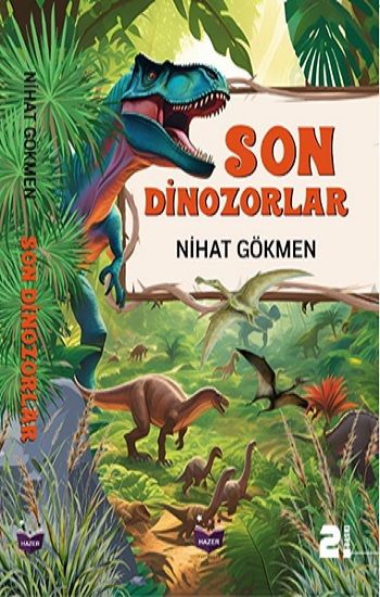 Son Dinozorlar - Hazer Yayınları Kitap
