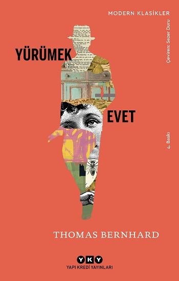 Yürümek - Evet - Thomas Bernhard, Roman Öykü Türkçe kitap kapağı