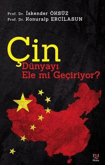 Çin Dünyayı Ele mi Geçiriyor? - Panama Yayıncılık Kitap