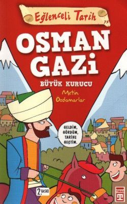 Osman Gazi Büyük Kurucu Eğlenceli Tarih - Metin Özdamarlar, Türkiye Ve Cumhuriyet Tarihi Türkçe kitap kapağı