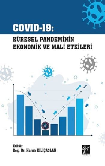 Covid-19 Küresel Pandeminin Ekonomik ve Mali Etkileri - Gazi Kitabevi Kitap