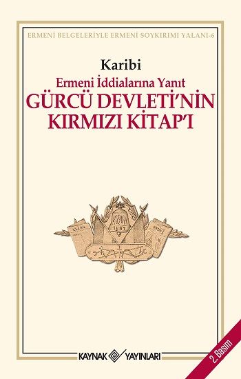Gürcü Devleti’nin Kırmızı Kitap’ı Ermeni İddialarına Yanıt - Kaynak Yayınları Kitap