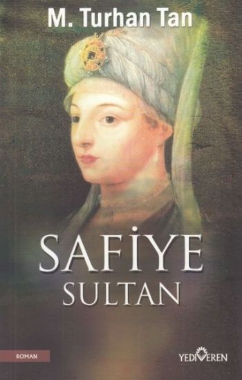 Safiye Sultan - Yediveren Yayınları Kitap