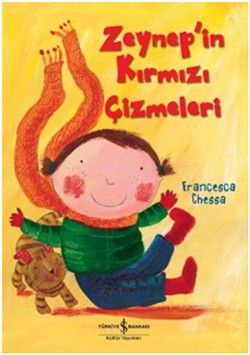 Zeynep’in Kırmızı Çizmeleri - İş Bankası Kültür Yayınları Kitap