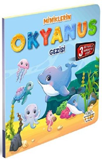 Miniklerin Okyanus Gezisi - 0-6 Yaş Yayınları Kitap